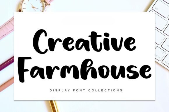 Creative Farmhouse: A Display Font That Builds Brand Character