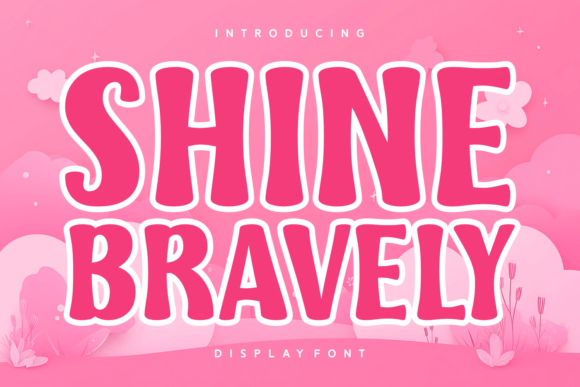 Make Your Brand Stand Out with Shine Bravely Display Font