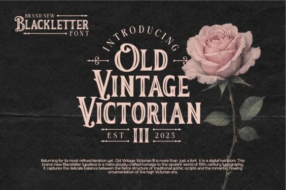 Old Vintage Victorian Iii: A Web Designer’s Review of This Decorative Typeface