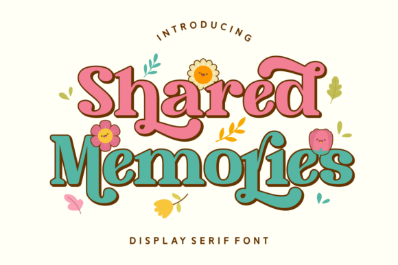 Shared Memories: A Display Font for Heartfelt Editorial Design