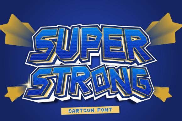 Super Strong: A Display Font That Brings Joy to Your Brand