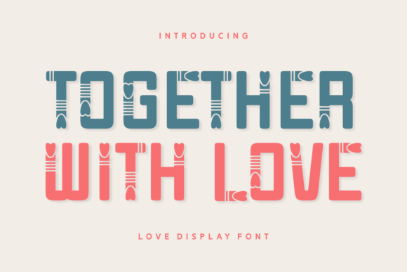 Testing Together with Love: A Display Font That Brings Warmth to Web Design