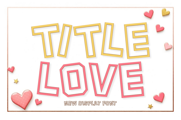 Title Love: A Display Font That Shapes Brand Identity